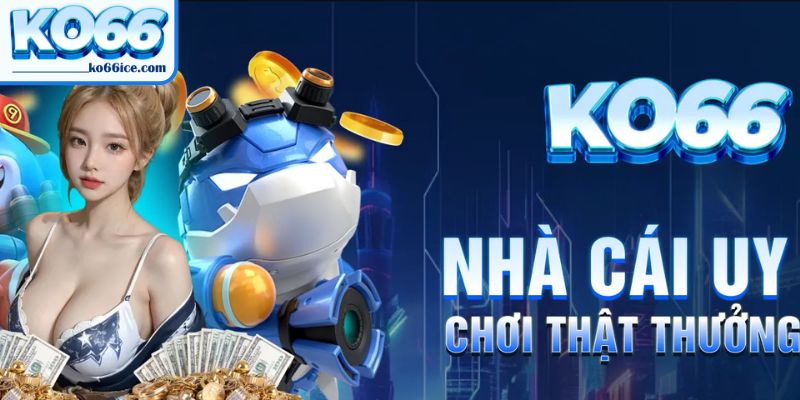 Tin đồn KO66 có lừa đảo không