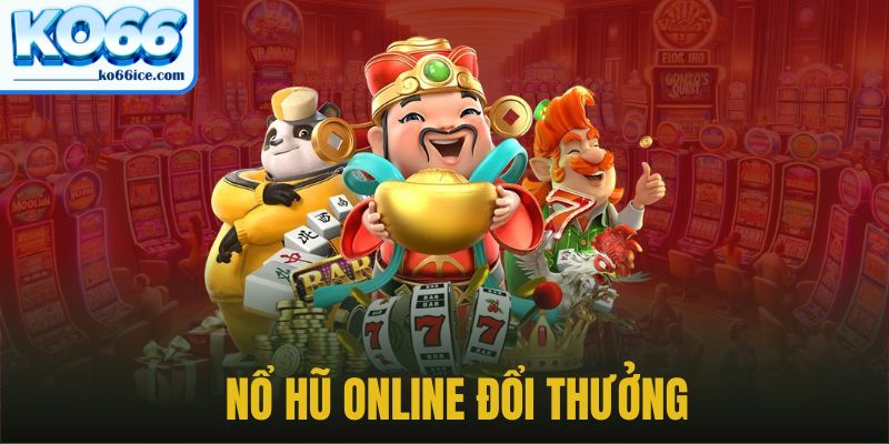Tìm hiểu về game Nổ Hũ KO66